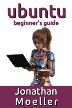 Paperback The Ubuntu Beginner's Guide Book