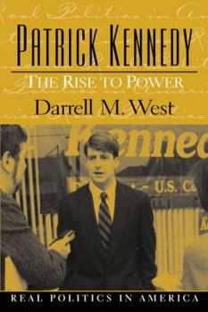 Paperback Patrick Kennedy: The Rise to Power Book