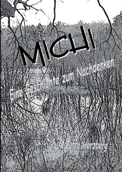 Paperback Michi: Eine Geschichte zum Nachdenken [German] Book