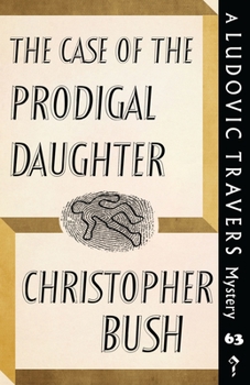 Paperback The Case of the Prodigal Daughter: A Ludovic Travers Mystery Book