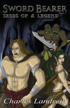 Paperback Sword Bearer: Seeds of a Legend Book