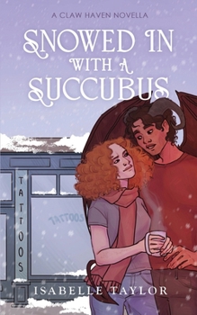 Paperback Snowed In With A Succubus Book