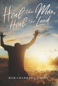 Paperback Heal the Man, Heal the Land Book