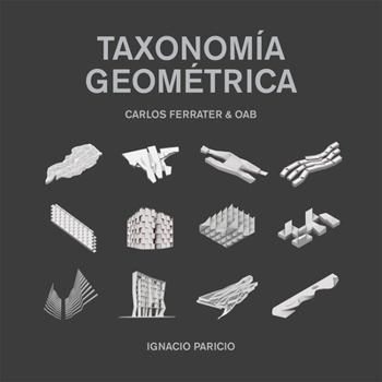 Hardcover Taxonomía Geométrica: Carlos Ferrater, Oab Book