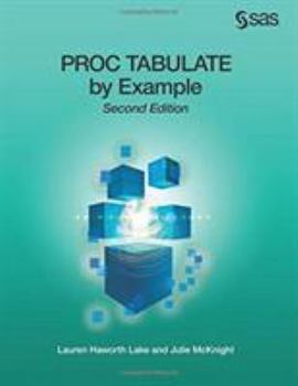 Paperback PROC TABULATE by Example, Second Edition Book