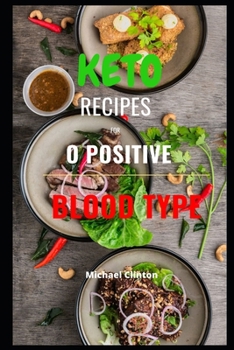 Paperback Keto Recipes for O Positive Blood Type Book