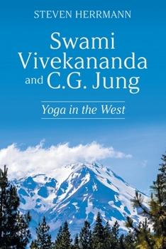 Paperback Swami Vivekananda and C.G. Jung: Yoga in the West Book