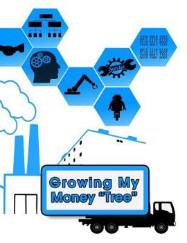 Paperback Growing My Money Tree: A One-Year Workbook for Improving My Finances Book