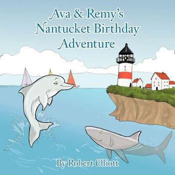 Paperback Ava & Remy's Nantucket Birthday Adventure Book