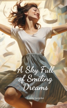 A Sky Full of Smiling Dreams