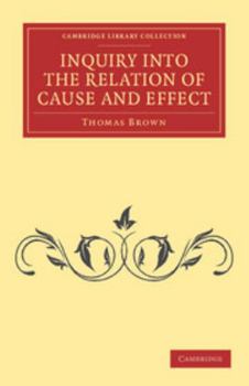 Paperback Inquiry Into the Relation of Cause and Effect Book