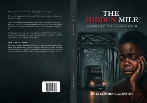 Hardcover The Hidden Mile: Behind Every Exit, A Darker Truth Book