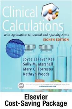 Paperback Drug Calculations Online for Kee/Marshall: Clinical Calculations: With Applications to General and Specialty Areas (Access Code and Textbook Package) Book