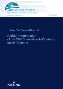 Hardcover Judicial Interpretation of the 1997 Criminal Code Provisions on Self-Defence Book