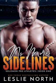 No More Sidelines (Solomon Pro Athletes)