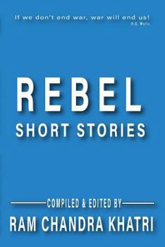 Rebel: Nepalese Short Stories