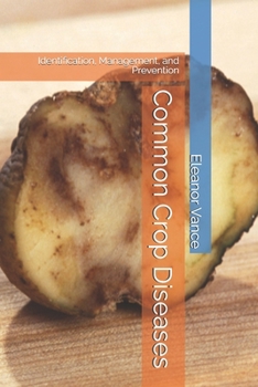 Paperback Common Crop Diseases: Identification, Management, and Prevention Book