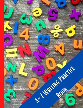 Paperback A-Z Writing my alphabet book: Student Sleuth speling ages 8-11 for Writers and Novelists Shapes, Colors, and Animals! (Kids coloring activity books) Book