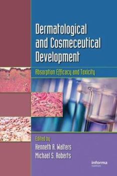 Hardcover Dermatologic, Cosmeceutic, and Cosmetic Development: Therapeutic and Novel Approaches Book