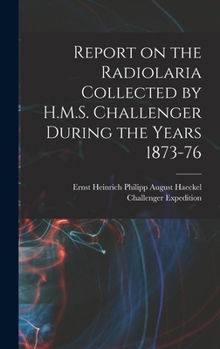 Report on the Siphonophoræ Collected by H.M.S. Challenger During the Years 1873-76