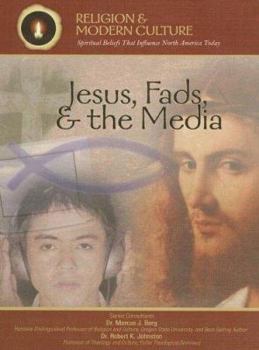 Library Binding Jesus, Fads, & the Media: The Passion & Popular Culture Book