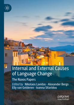 Paperback Internal and External Causes of Language Change: The Naxos Papers Book