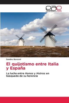 Paperback El quijotismo entre Italia y España [Spanish] Book