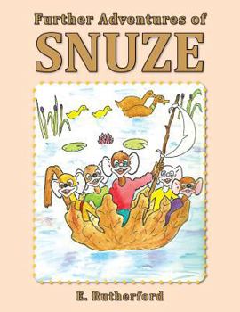 Further Adventures of Snuze - Book #2 of the Snuze