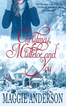 Paperback Christmas, Mistletoe and You: A Christmas Romance Novella Book