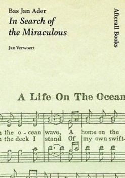 Hardcover Bas Jan Ader: In Search of the Miraculous Book