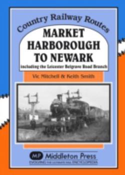 Hardcover Market Harborough to Newark Book