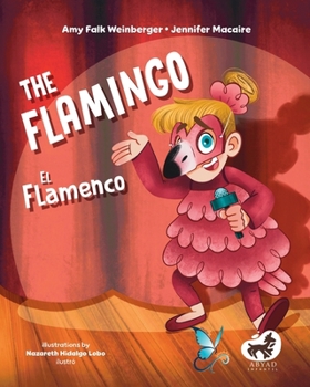 Paperback The Flamingo / El Flamenco [Spanish] Book
