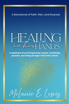 Paperback Healing In His Hands Book