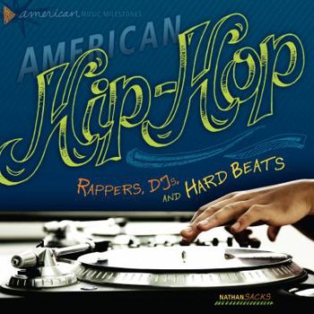 Library Binding American Hip-Hop: Rappers, DJs, and Hard Beats Book