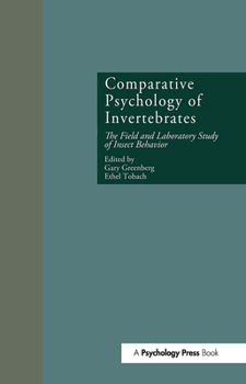 Hardcover Comparative Psychology of Invertebrates: The Field and Laboratory Study of Insect Behavior Book