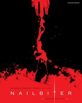 Hardcover Nailbiter: The Murder Edition Volume 1 Book