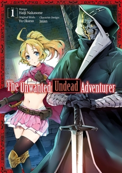 Paperback The Unwanted Undead Adventurer (Manga): Volume 1 Book