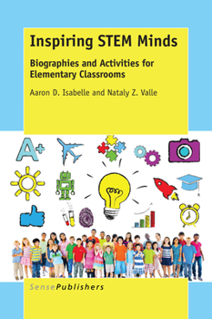 Hardcover Inspiring Stem Minds: Biographies and Activities for Elementary Classrooms Book