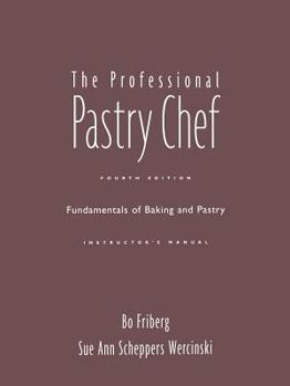 Paperback Professional Pastry Chef, 4th Edition Instructor's Manual Book