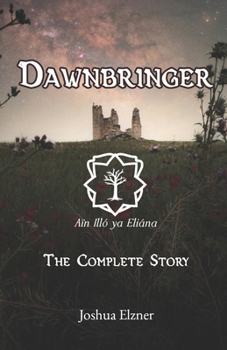 Paperback Dawnbringer: The Complete Story Book