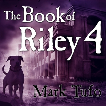 The Book of Riley 4 - Book #4 of the Book of Riley