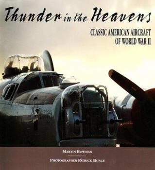 Hardcover Thunder in the Heavens: Classic American Aircraft of World War II Book