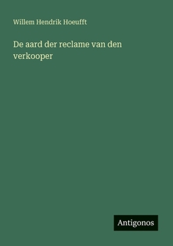 Paperback De aard der reclame van den verkooper [Dutch] Book