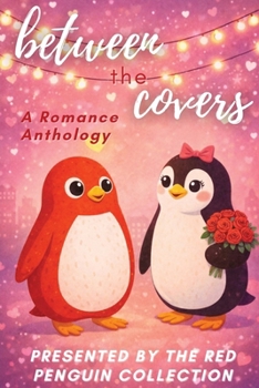 Paperback Between the Covers: A Romance Anthology Book