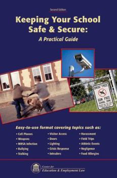 Paperback Keeping Your School Safe and Secure : A Practical Guide Book