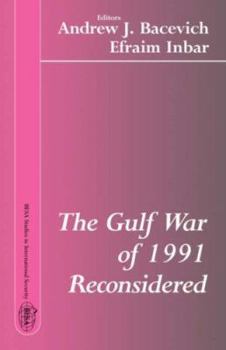 Paperback The Gulf War of 1991 Reconsidered Book
