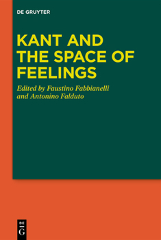 Hardcover Kant and the Space of Feelings Book
