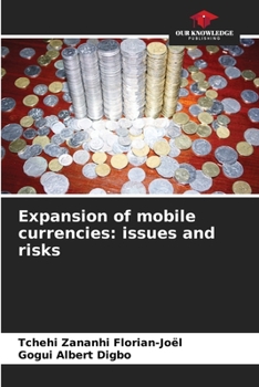 Paperback Expansion of mobile currencies: issues and risks Book