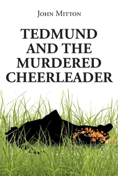 Paperback Tedmund and the Murdered Cheerleader Book