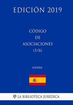 Paperback Código de Asociaciones (1/6) (España) (Edición 2019) [Spanish] Book